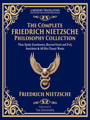 cover image of The Complete Friedrich Nietzsche Philosophy Collection